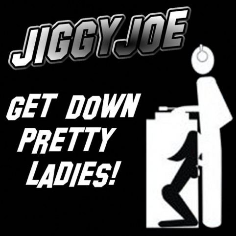 JiggyJoe – Get Down Pretty Ladies JiggyJoe – Get Down Pretty Ladies