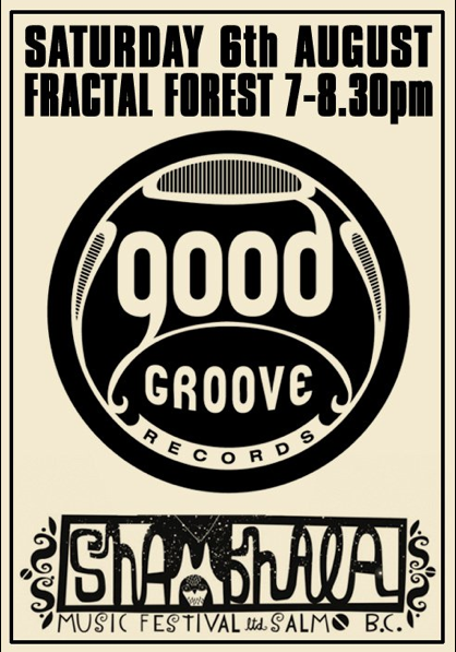 Fractal Forest, Shambhala 2011 – Goodgroove DJ Set Fractal Forest, Shambhala 2011 – Goodgroove DJ Set