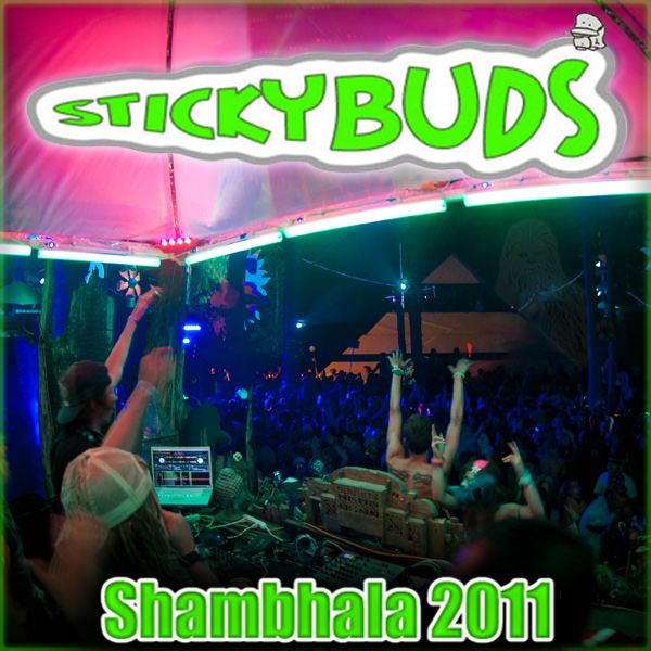 Stickybuds – Fractal Forest Mix – Shambhala 2011 Stickybuds – Fractal Forest Mix – Shambhala 2011