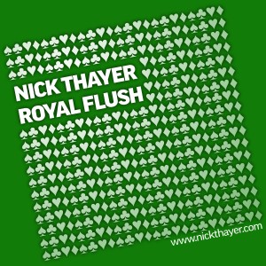 Nick Thayer – Royal Flush DJ Mix
