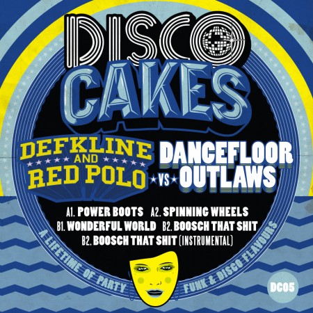 Disco Cakes Vol 5 ? Deekline & Ed Solo vs Dancefloor Outlaws