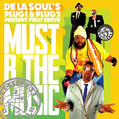 De La Soul ? Must B The Music (Dancefloor Outlaws Remix)(Free Download)