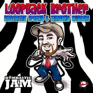 BJ 038 Basement Freaks & Timothy Wisdom - Loopback Brother