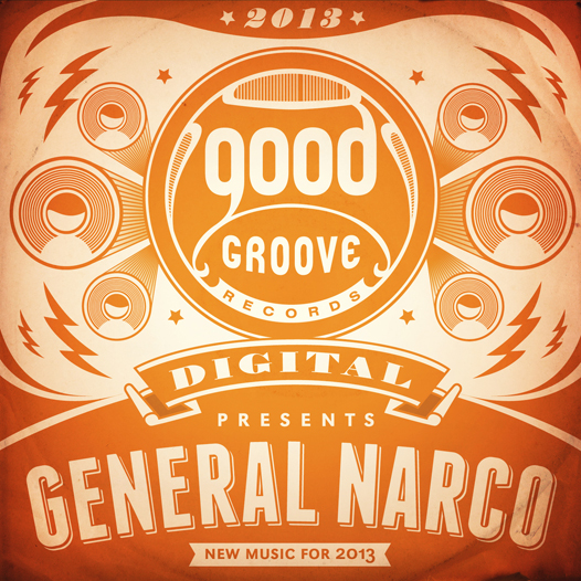 Goodgroove Artist Series – General Narco Goodgroove Artist Series – General Narco