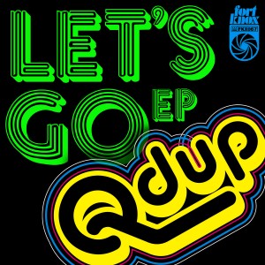 Qdup Lets Go EP Out Now w/ Free Basement Freaks Remix Inside!