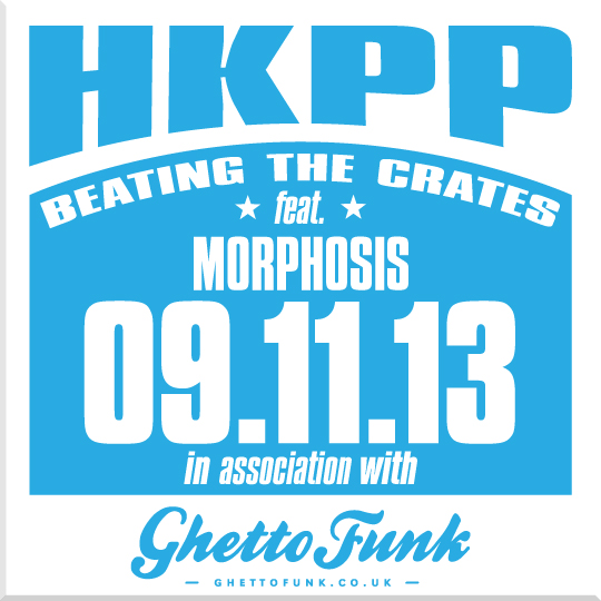 HKPP – Beating The Crates 09.11.13