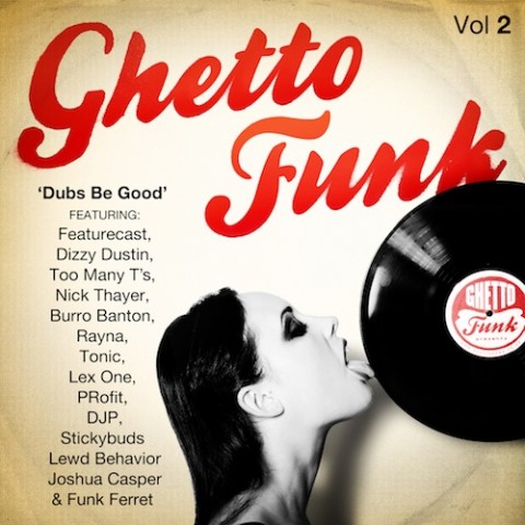 Ghetto Funk Vol 2 (Dub Be Good) Ghetto Funk Vol 2 (Dub Be Good)