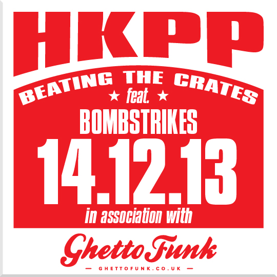 HKPP – Beating The Crates 14.12.13