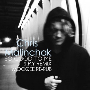 FREE DOWNLOAD – Chris Malinchak – So Good (SPY REMIX – MOOQEE RERUB) FREE DOWNLOAD – Chris Malinchak – So Good (SPY REMIX – MOOQEE RERUB)