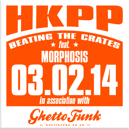 HKPP – Beating The Crates 03.02.14