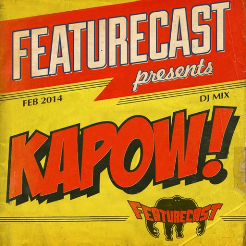 Featurecast – Kapow! (Mixtape)