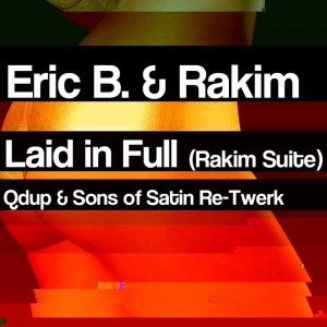 Eric B & Rakim – Qdup & Sons of Satin Re-Twerk Free Download