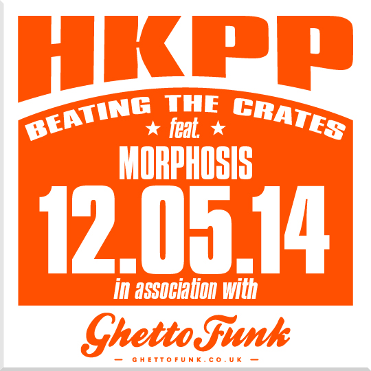 HKPP – Beating The Crates 12.05.14