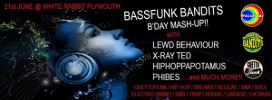 **THIS SATURDAY** Bassfunk Bandits B’day Mash Up!