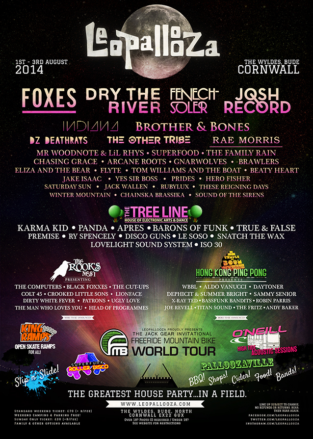 Leopallooza IX The Greatest House Party…in a field. 1st – 3rd August 2014 Leopallooza IX The Greatest House Party…in a field. 1st – 3rd August 2014