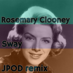 JPOD Motown Mambo Freebies Week 1Rosemary Clooney – Sway (Free DL)