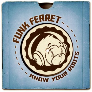 Funk Ferret Freebie Friday – Know Your Roots (Free DL)
