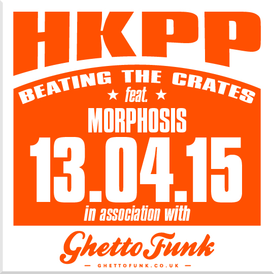 HKPP – Beating The Crates 13.04.15 HKPP – Beating The Crates 13.04.15