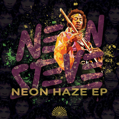 NEON HAZE EP (Sleeveless Records – Free Download)