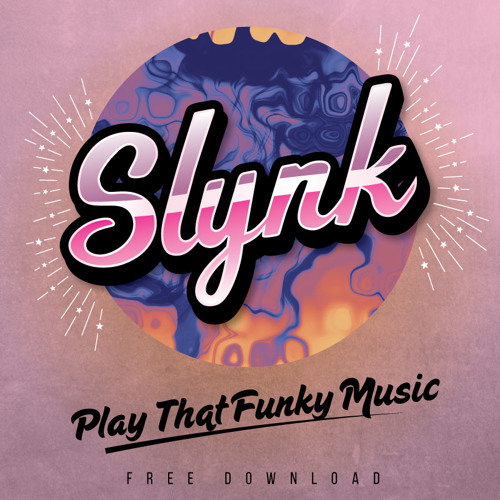 Wild Cherry – Play That Funky Music (Slynk Remix) [Free DL]