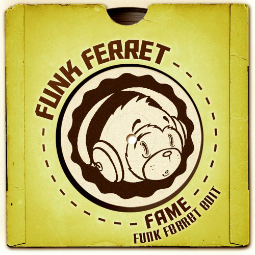 Fame – Funk Ferret Edit (Free DL) Fame – Funk Ferret Edit (Free DL)