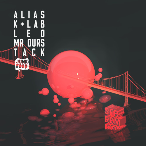 Alias – San Francisco Bay remixes feat K+Lab, LEO, Mr Ours, Tack (Free DL)